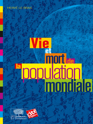 cover image of Vie et mort de la population mondiale